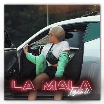 La Mala by Láiali