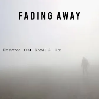 FADING AWAY by EmmyZee