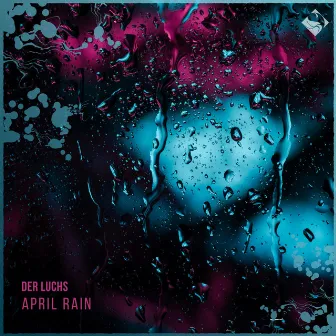 April Rain by Der Luchs