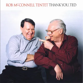 Thank You Ted by Rob McConnell Tentet