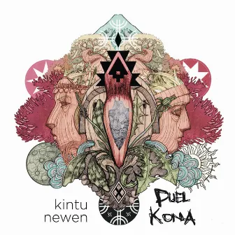 Kintu Newen by Puel Kona