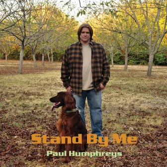 Stand By Me by Paul Humphreys