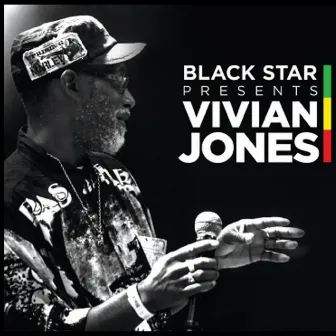 Black Star Presents Vivian Jones by Vivian Jones