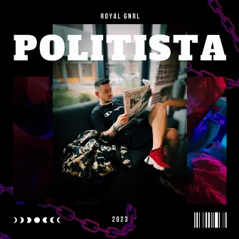 Politista by Royal GNRL