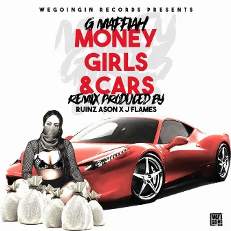 Money Girls & Cars (Remix) by G Maffiah