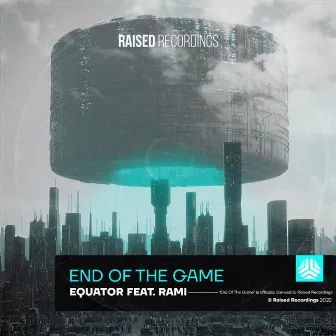 End Of The Game by Equator