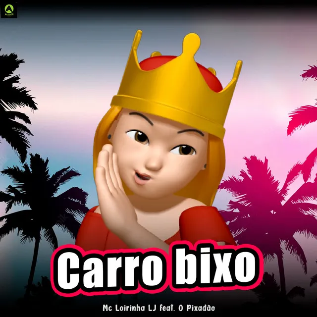 Carro Bixo ( feat. O Pixadão)