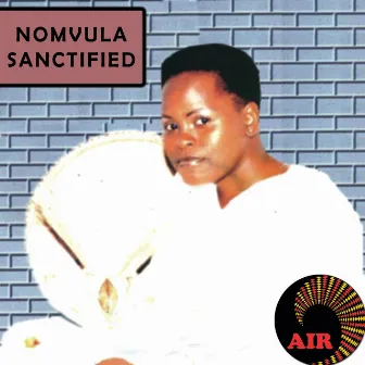 Sanctified by Nomvula