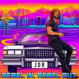 Rebel In Rebel Out by Jinx Da Rebel