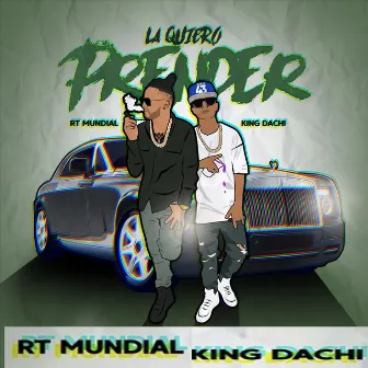 La Quiero Prender by RT Mundial