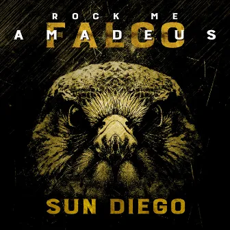 Rock Me Amadeus by Sun Diego