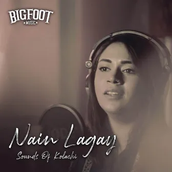 Nain Lagay by Sounds Of Kolachi