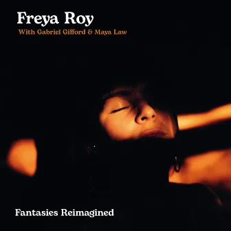 Fantasies Reimagined by Freya Roy