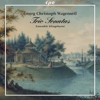 Wagenseil: Trio Sonatas by Georg Christoph Wagenseil