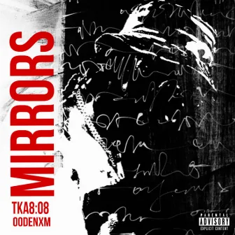 MIRRORS by TKA8:08