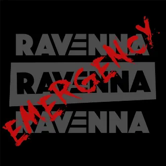 Emergency by Ravenna