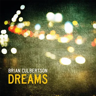 Dreams by Brian Culbertson