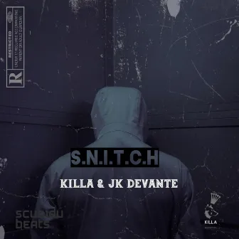 SNITCH by Killa