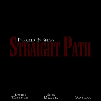 Straight Path by Sonny Blak