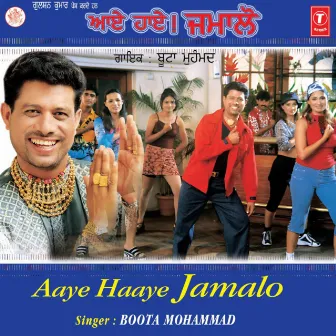 Aaye Haaye Jamalo by Buta Mohammad