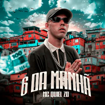 6 Da Manhã by MC QUIEL ZO