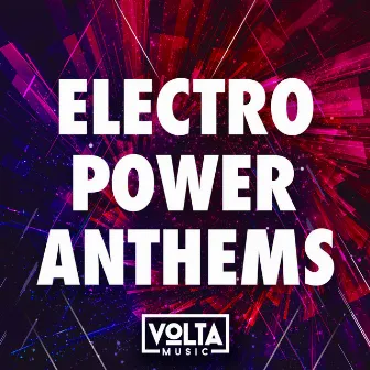 Electro Power Anthems by Raffael Gruber