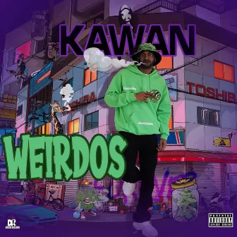 Weirdos by Kawan