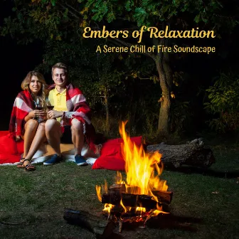 Embers of Relaxation: A Serene Chill of Fire Soundscape by Relaxing Music Channel