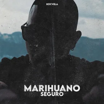 Marihuano Seguro by Rocvela