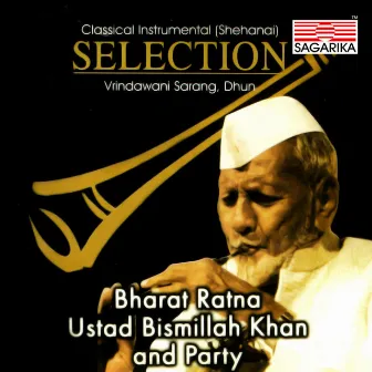 Ustad Bismillah Khan-Selection by Bismillah Khan