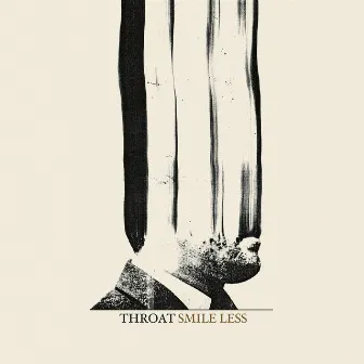 Smile Less by Throat