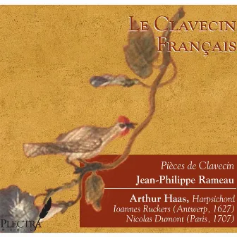 Arthur Haas: Le Clavecin Français: Jean-Philippe Rameau Pièces de Clavecin by Arthur Haas