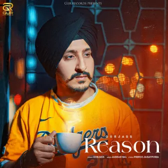 Reason by Gurjass