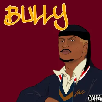 BULLY by Jae Bully