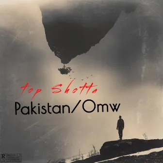 Pakistan/Omw! by Top Shotta