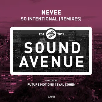 So Intentional (Remixes) by Nevee