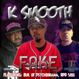 Fake by K Smooth