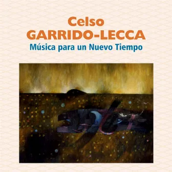 Música para un Nuevo Tiempo by Celso Garrido-Lecca