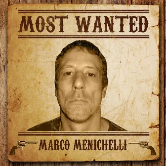 Most Wanted (Marco Menichelli) by Marco Menichelli