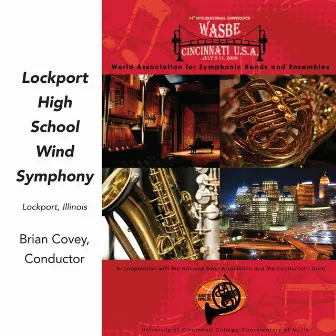 2009 WASBE Cincinnati, USA: Lockport High School Wind Symphony by Brian Covey