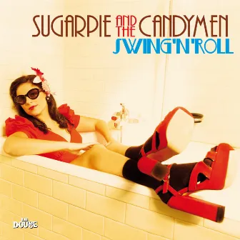 Swing'n'roll by Sugarpie And The Candymen