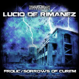 Sorrows Of Curem / Frolic by Lucio De Rimanez