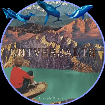 Universalis by Joseph Grant