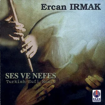 Ses Ve Nefes by Ercan Irmak