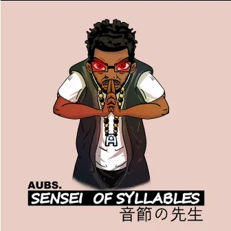 Sensei of Syllables by Aubs.