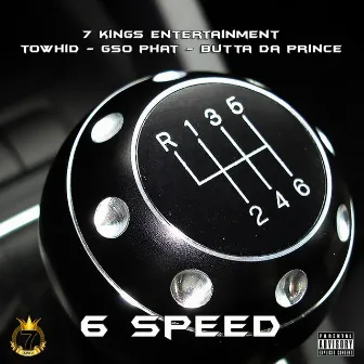 6 Speed by Towhid