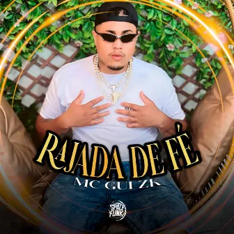 Rajada de Fé by Mc Gui ZK