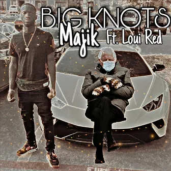 Big Knots by Majik