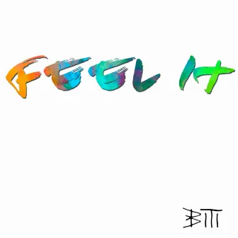 Feel It by Biti