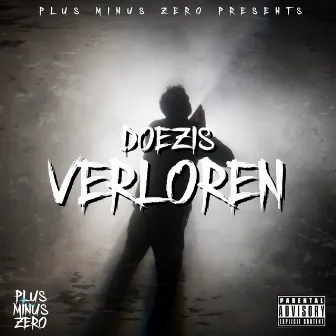 VERLOREN by Doezis